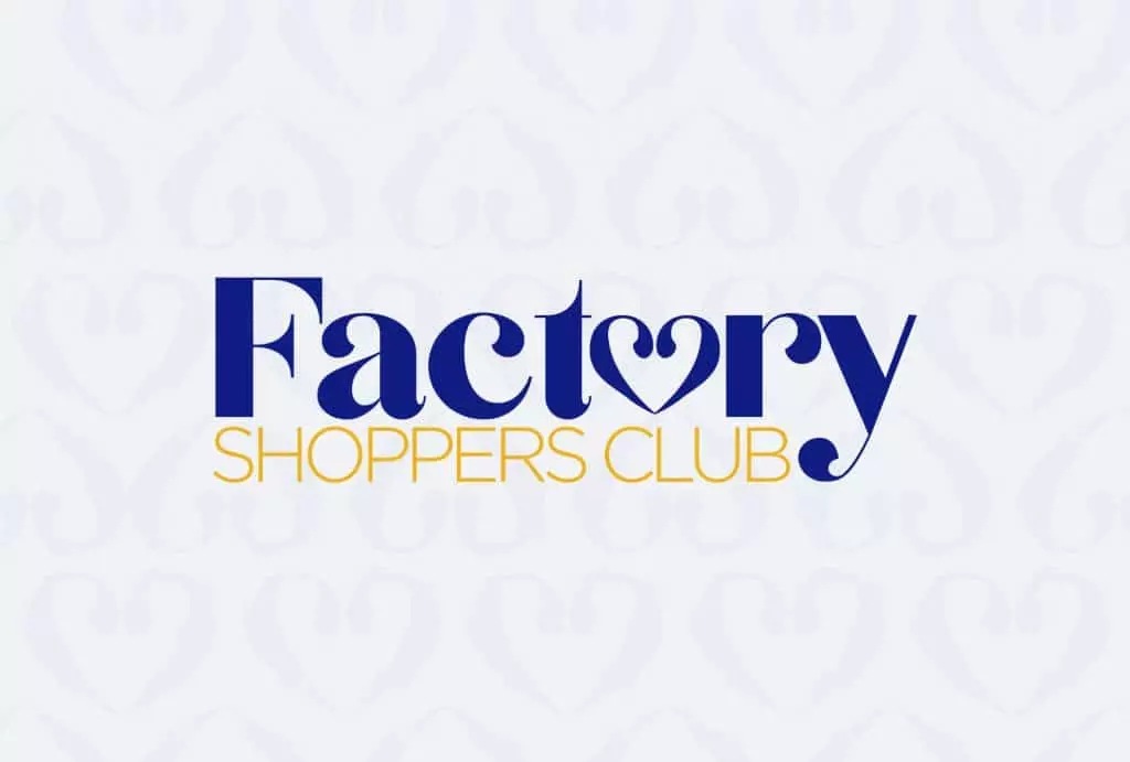 Factory Shoppers Club